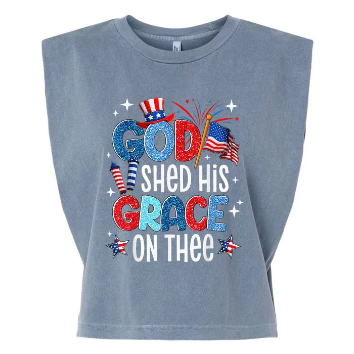 God Shed His Grace On Thee 4 Of July Independence Garment-Dyed Women's Muscle Tee