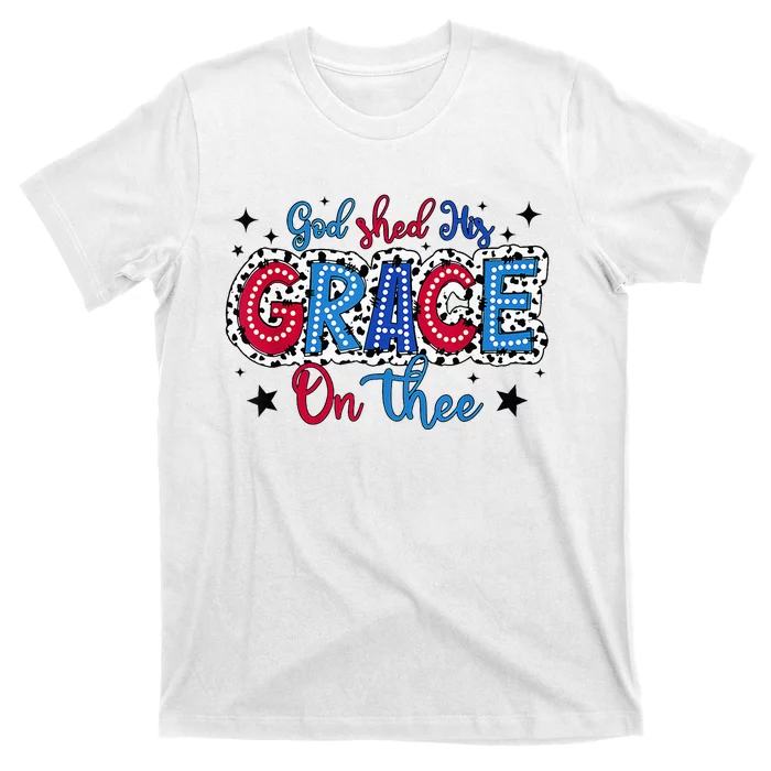 God Shed His Grace On Thee Dalmatian 4th Of July Freedom T-Shirt