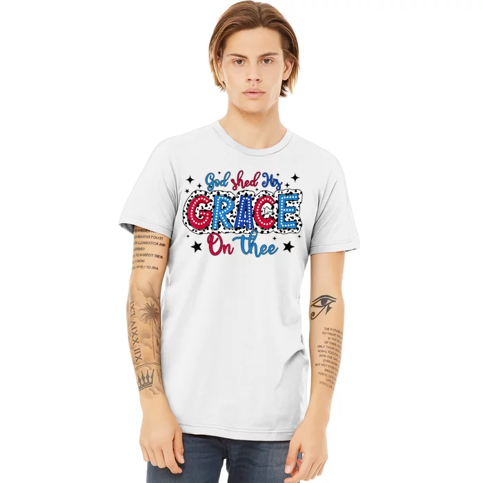 God Shed His Grace On Thee Dalmatian 4th Of July Freedom Premium T-Shirt