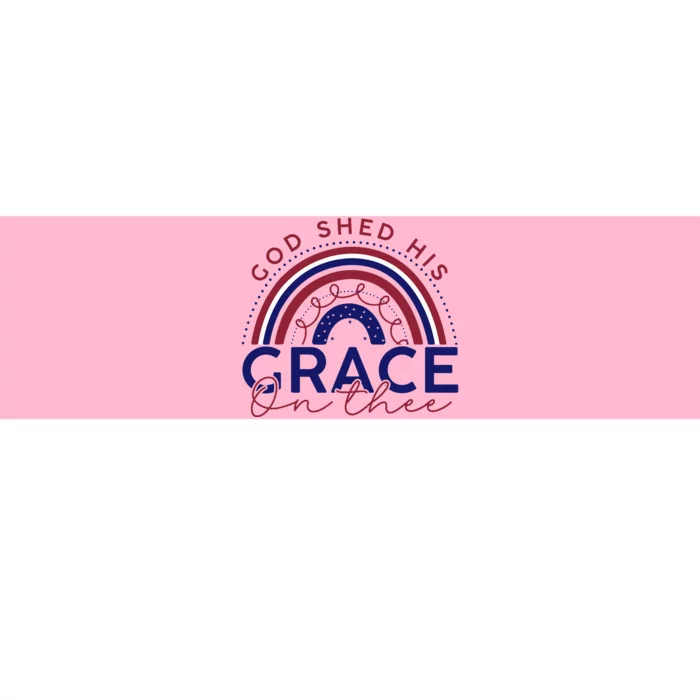 God Shed His Grace On Thee 4th Of July Patriotic American Bumper Sticker