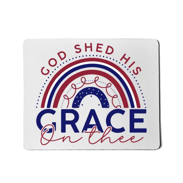 God Shed His Grace On Thee 4th Of July Patriotic American Mousepad