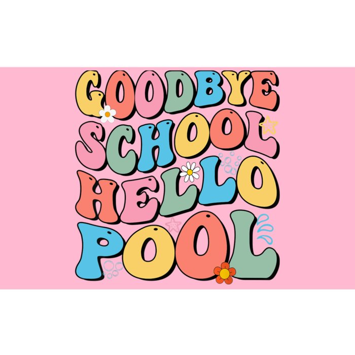 Goodbye School Hello Pool Summer Groovy Last Day Of School Bumper Sticker