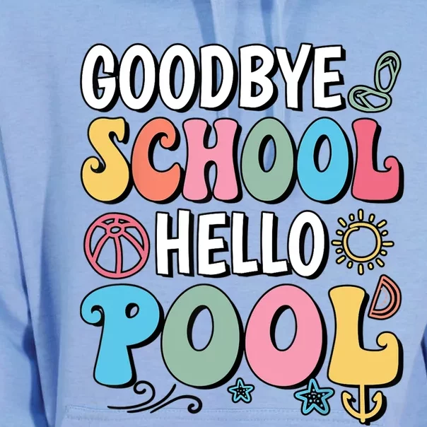 Goodbye School Hello Pool Summer Groovy Last Day Of School Unisex Surf Hoodie