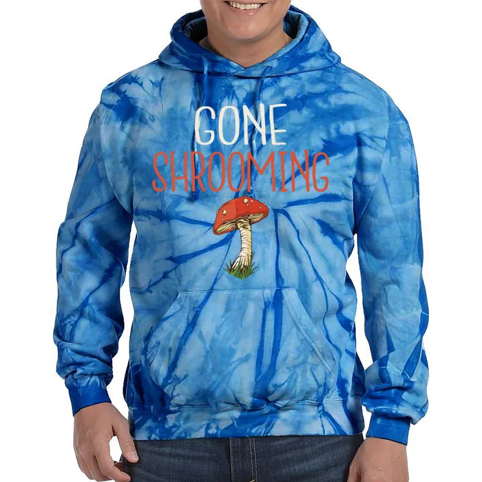 Gone Shrooming Hunting Morel Fungi Hunter Gift Tie Dye Hoodie