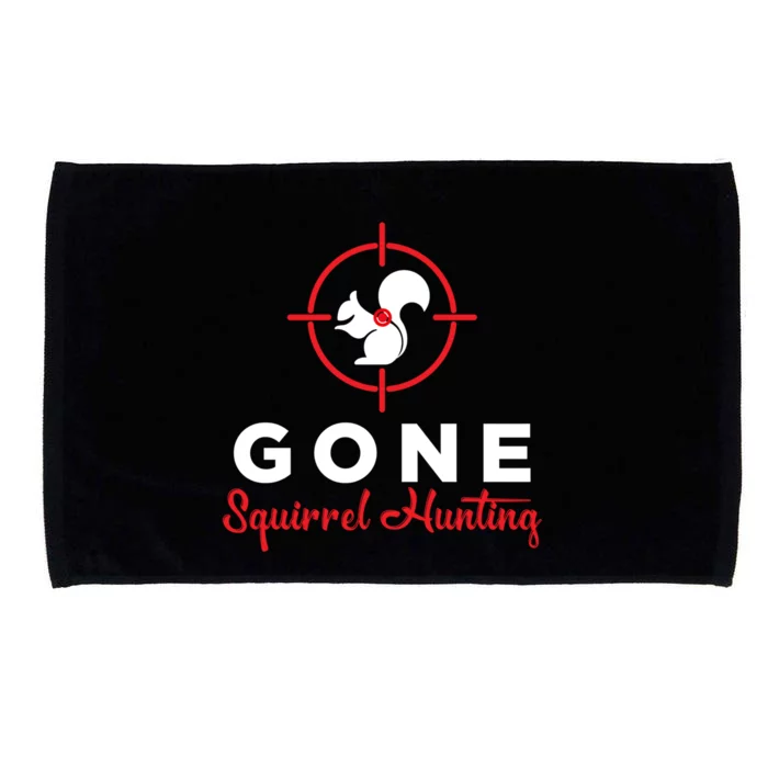 Gone Squirrel Hunting Hunter Gift Microfiber Hand Towel