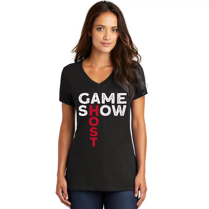 Game Show Host Women's V-Neck T-Shirt