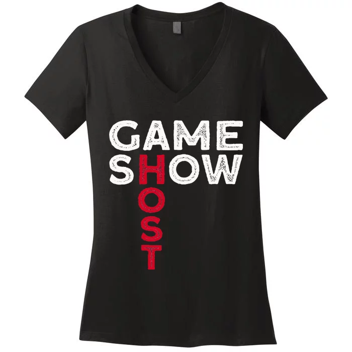 Game Show Host Women's V-Neck T-Shirt