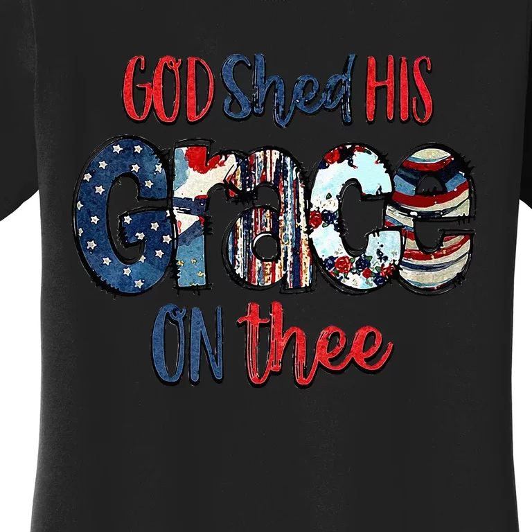 God Shed His Grace On Thee 4th Of July Groovy Patriotic Women's T-Shirt