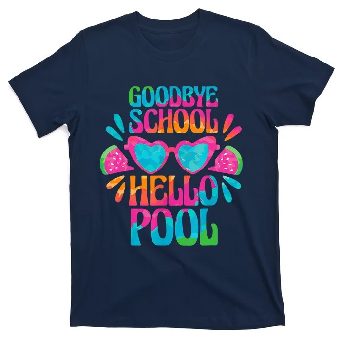 Goodbye School Hello Pool Watermelon Last Day Of School T-Shirt