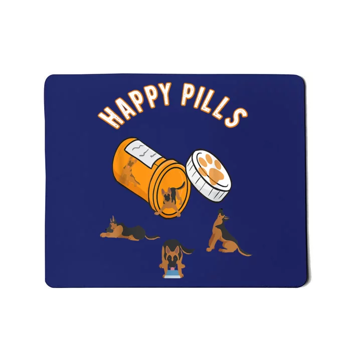 German Shepherd Happy Pills Funny Gifts For Owner Dog GSD Mousepad