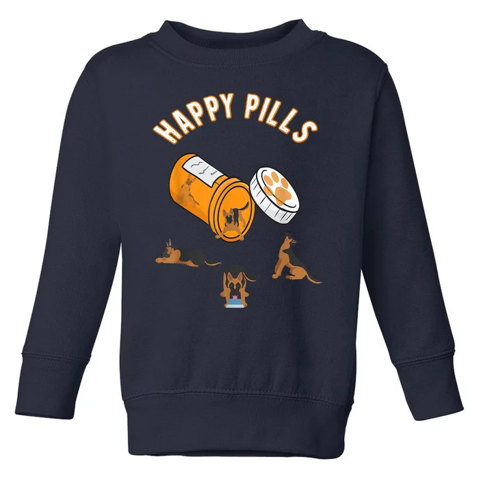 German Shepherd Happy Pills Funny Gifts For Owner Dog GSD Toddler Sweatshirt