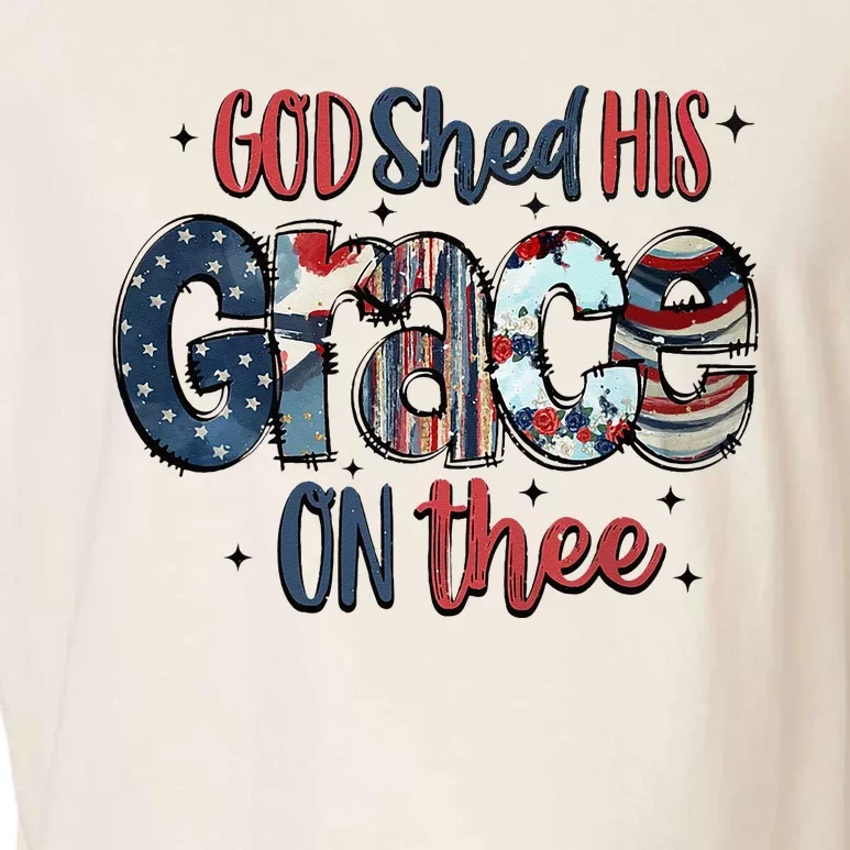 God Shed His Grace On Thee 4th Of July Groovy Patriotic Garment-Dyed Women's Muscle Tee