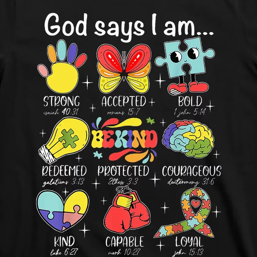 God Says I Am Autism Awareness Be Kind Christian Jesus T-Shirt