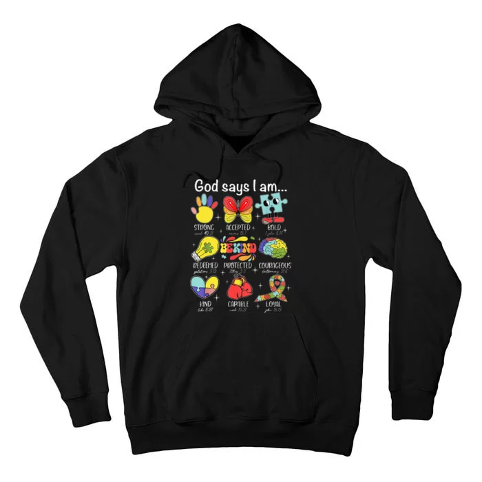 God Says I Am Autism Awareness Be Kind Christian Jesus Tall Hoodie