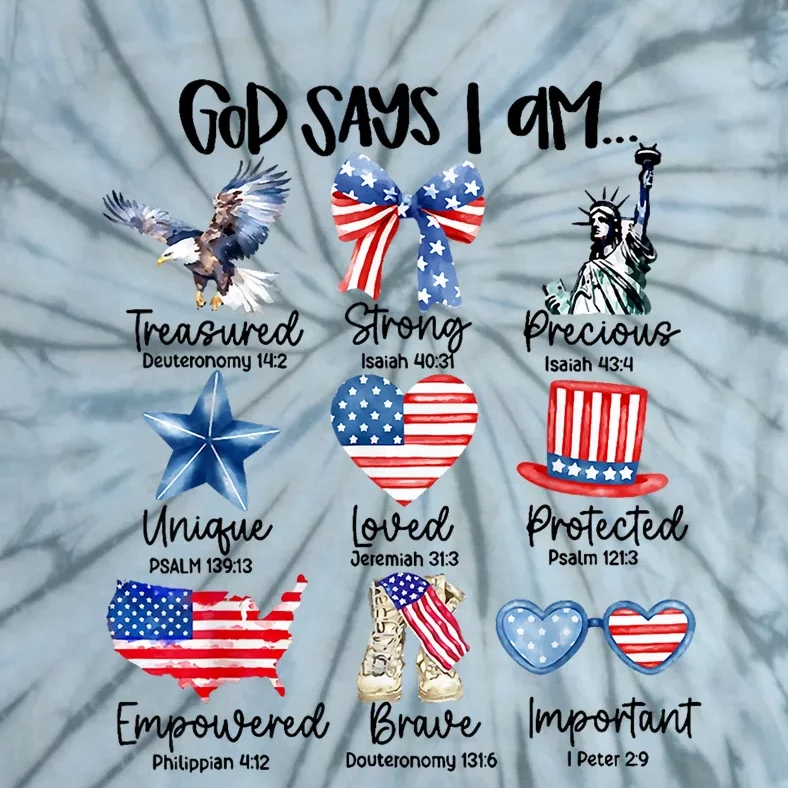 God Says I Am 4th Of July Christian Family Tie-Dye T-Shirt