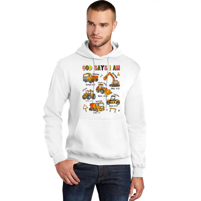 God Says I Am Construction Bible Verse Truck Hoodie