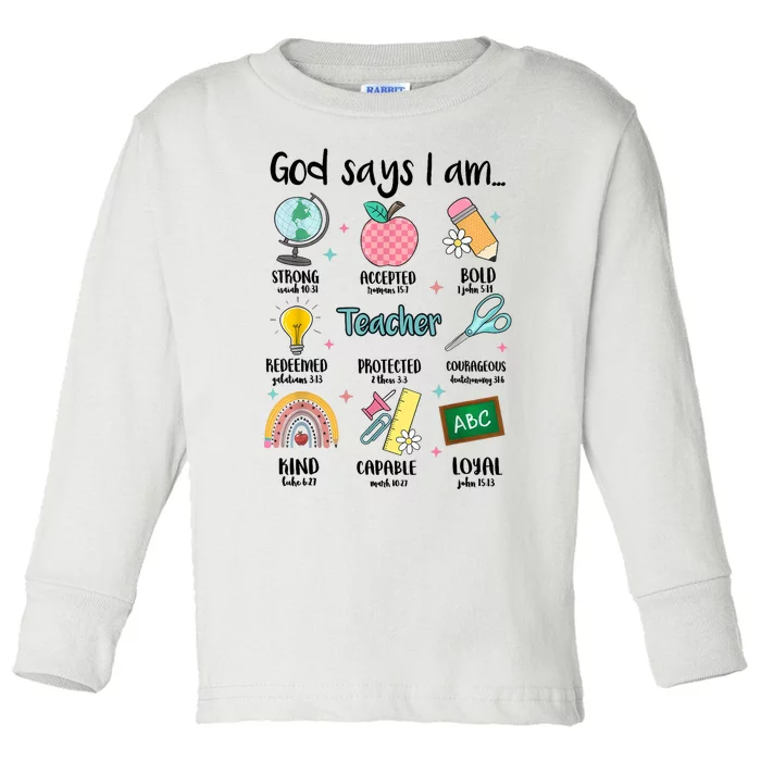 God Says I Am Teacher Life Toddler Long Sleeve Shirt