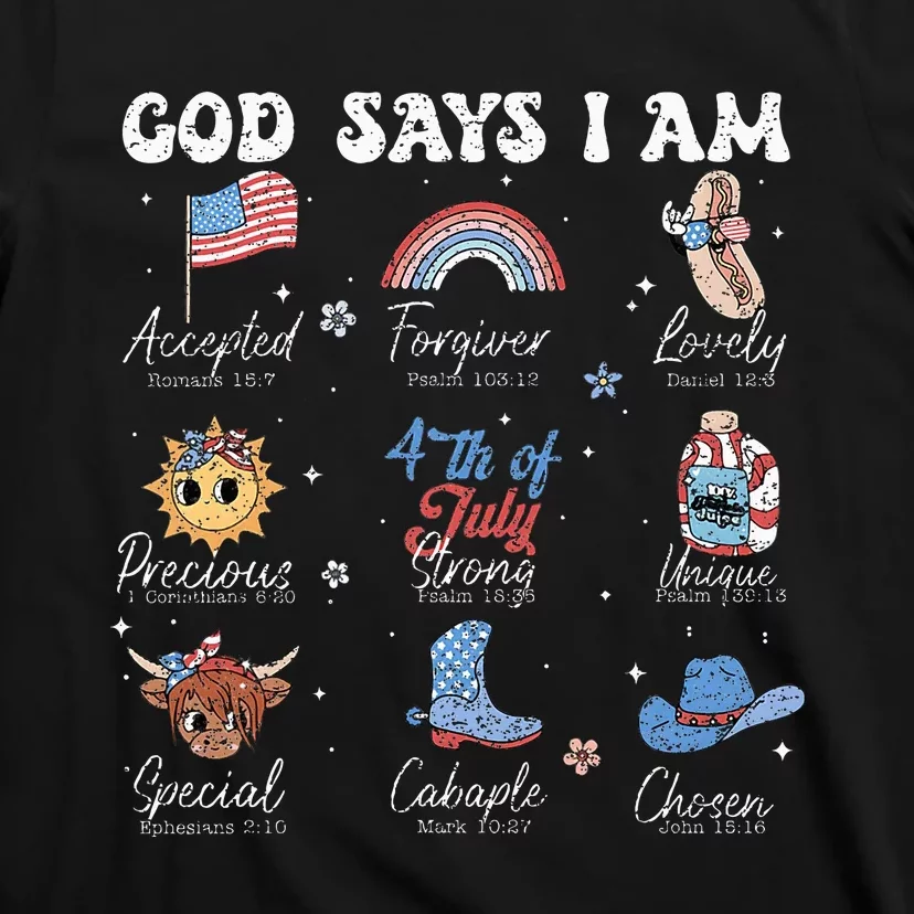 God Says I Am Funny July 4th Bible Verse Christian T-Shirt