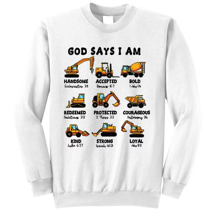 God Says I Am... Construction Trucks Bible Verses Sweatshirt