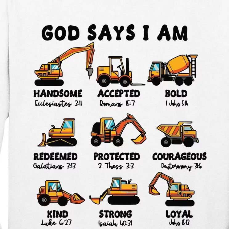 God Says I Am... Construction Trucks Bible Verses Tall Long Sleeve T-Shirt