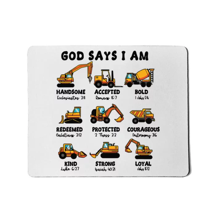 God Says I Am... Construction Trucks Bible Verses Mousepad