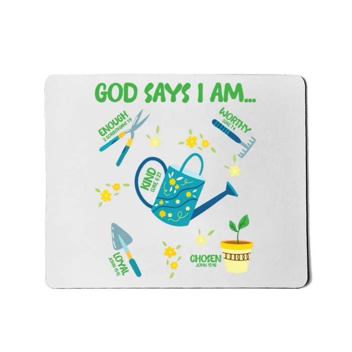 God Says I Am Gardening Lover Women Christian Mousepad