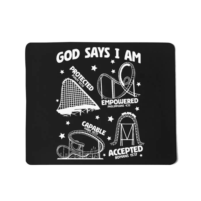 God Says I Am Roller Coaster Lover Christian Mousepad