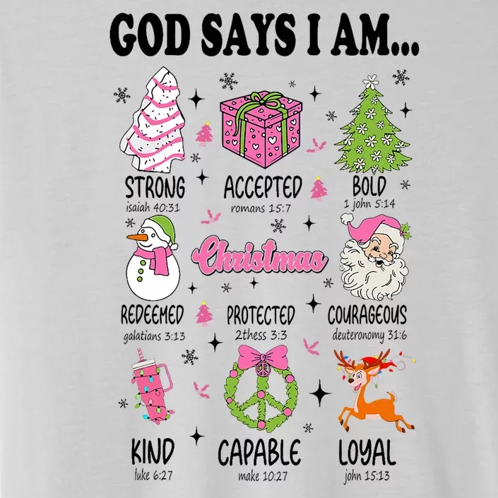 God Says I Am Christmas Bible Verses Christian Religious ChromaSoft Performance T-Shirt