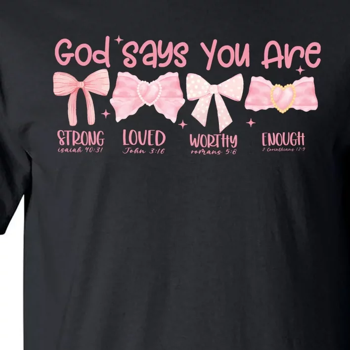 God Says I Am Coquette Tall T-Shirt