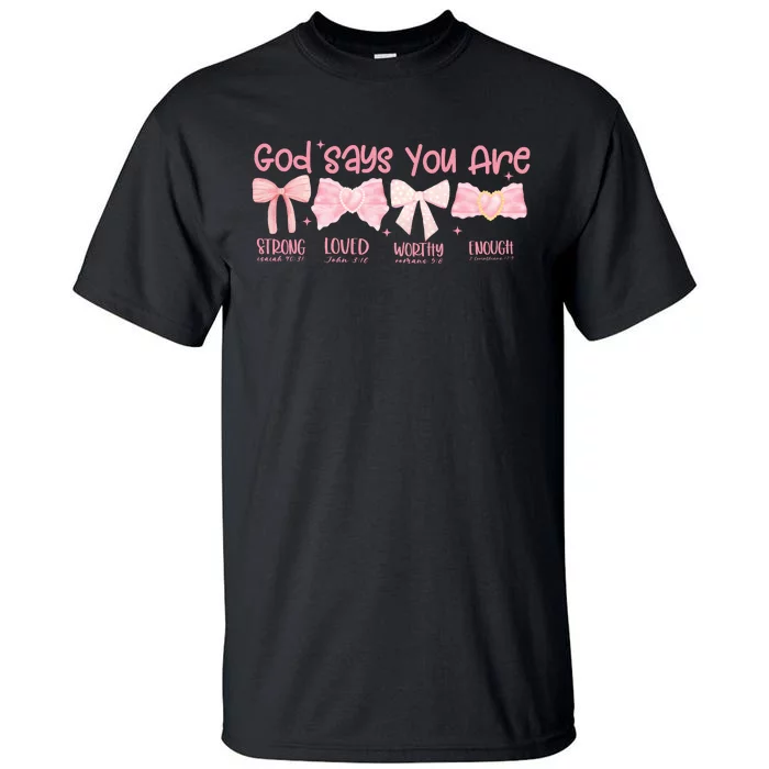 God Says I Am Coquette Tall T-Shirt