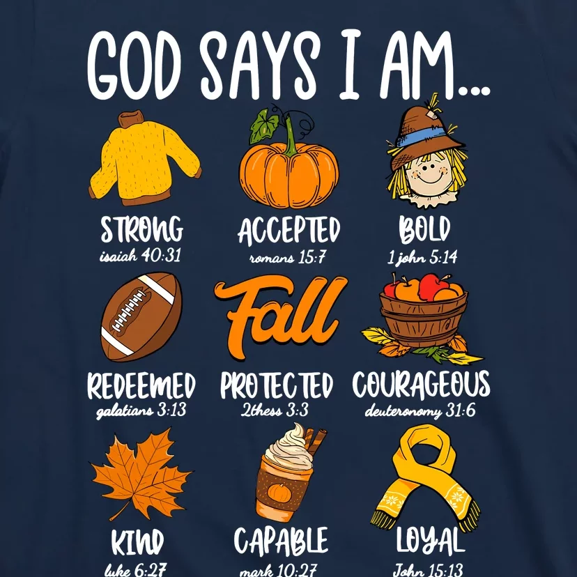 God Says I Am Fall Vibes Autumn Christian T-Shirt