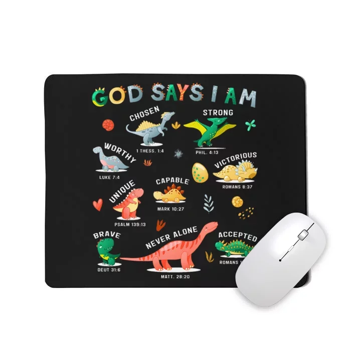 God Says I Am Dinosaur Mousepad