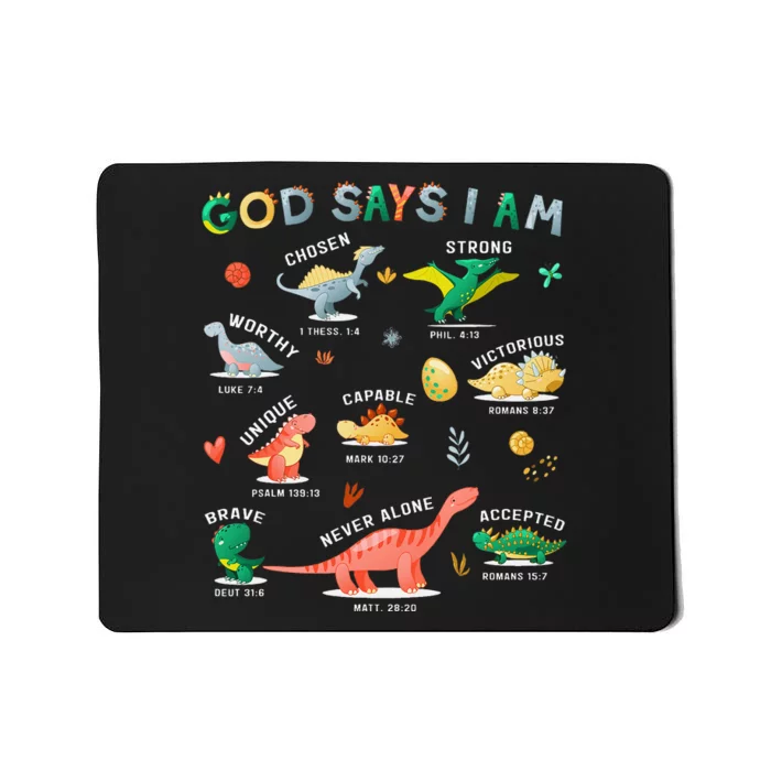 God Says I Am Dinosaur Mousepad