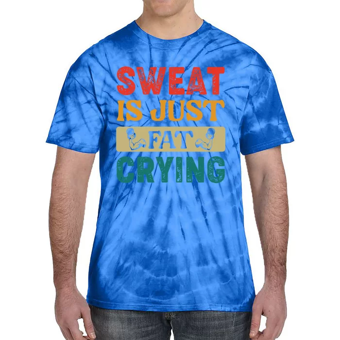 Gym Sweat Is Just Fat Crying Retro Vintage Workout Gift Tie-Dye T-Shirt