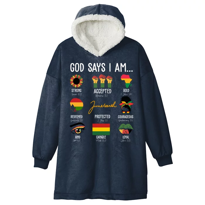 God Says I Am Celebrating Black Freedom 1865 Juneteenth Hooded Wearable Blanket