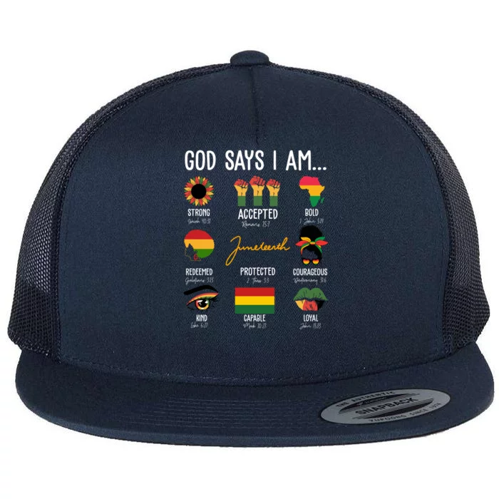 God Says I Am Celebrating Black Freedom 1865 Juneteenth Flat Bill Trucker Hat