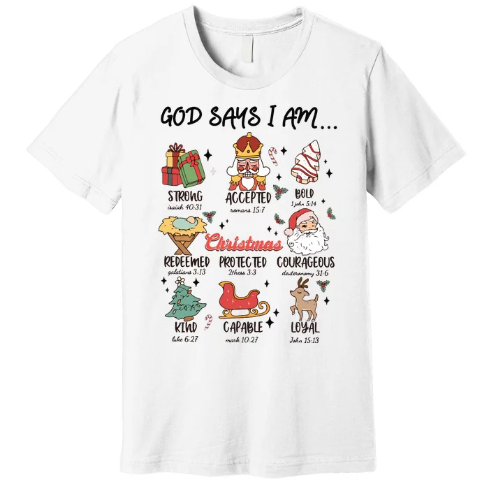 God Says I Am Christmas Bible Verse Turkey God Jesus Premium T-Shirt