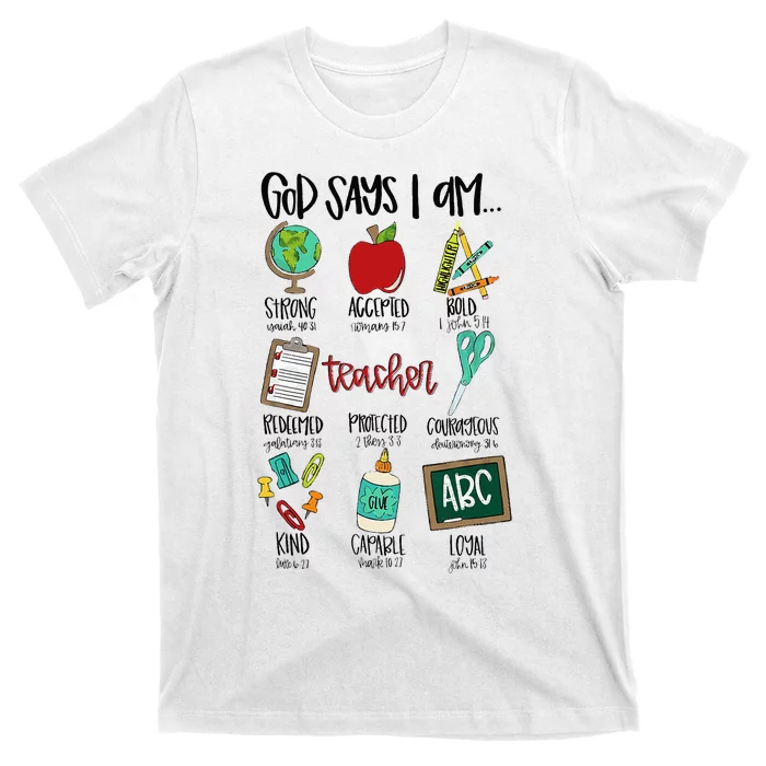 God Says I Am Teacher T-Shirt