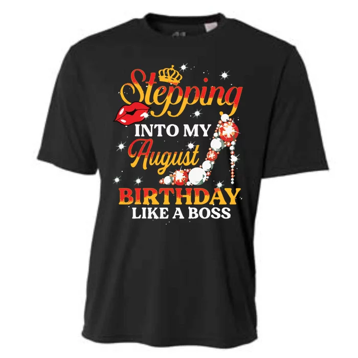 Girl Stepping Into My August Birthday Like A Boss Shoes Gift Cooling Performance Crew T-Shirt