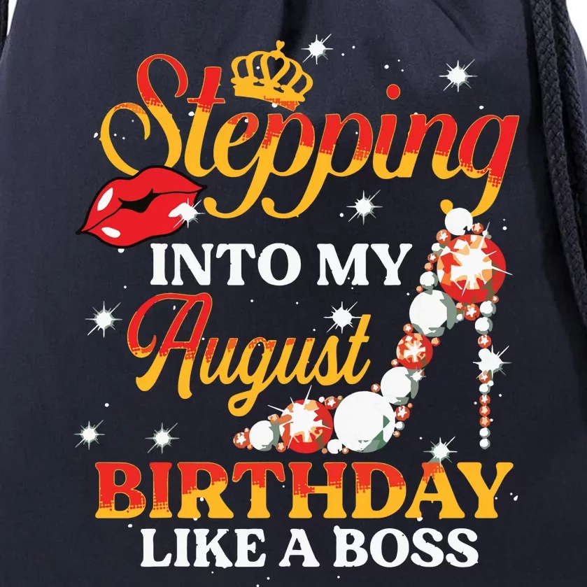 Girl Stepping Into My August Birthday Like A Boss Shoes Gift Drawstring Bag