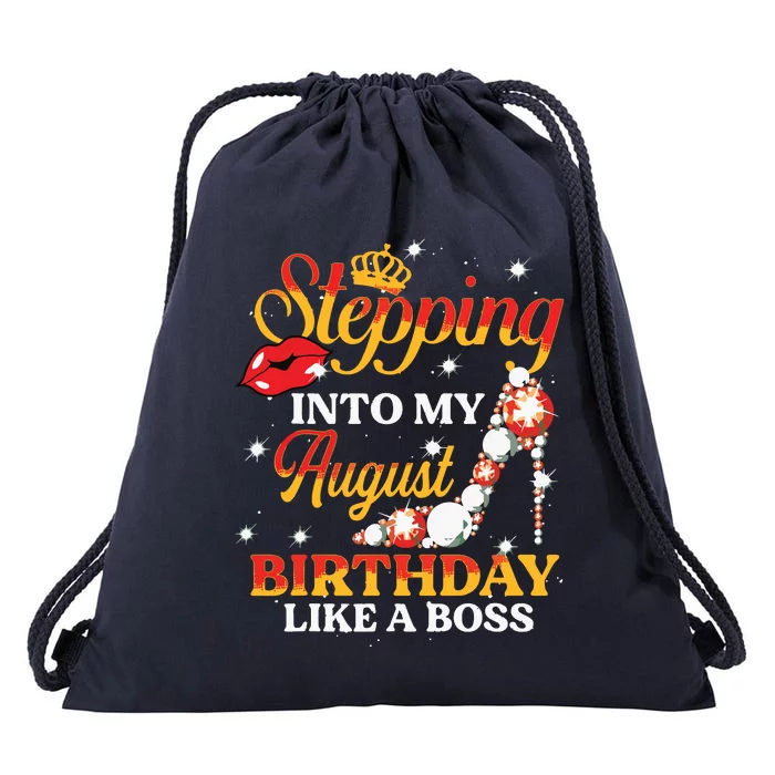 Girl Stepping Into My August Birthday Like A Boss Shoes Gift Drawstring Bag