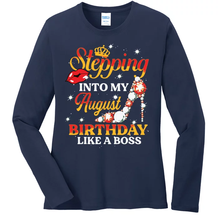 Girl Stepping Into My August Birthday Like A Boss Shoes Gift Ladies Long Sleeve Shirt