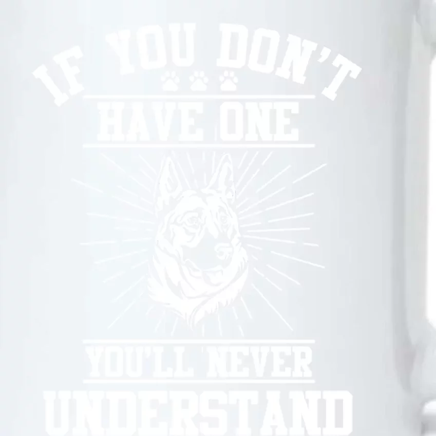 Ger Shepherd If You Dont Have One You'll Never Understand Cool Gift Black Color Changing Mug