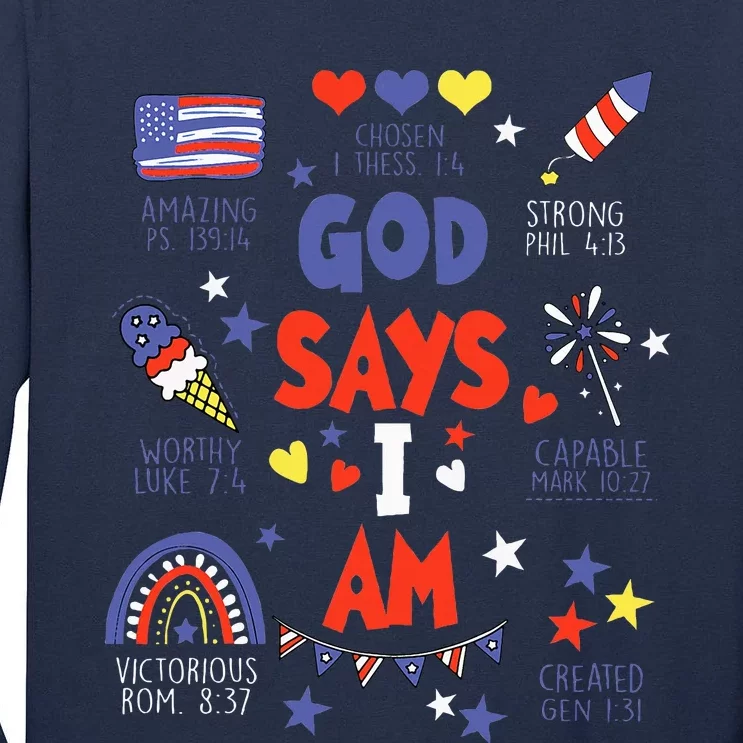 God Says I Am July 4th Christian Bible Verse Tall Long Sleeve T-Shirt