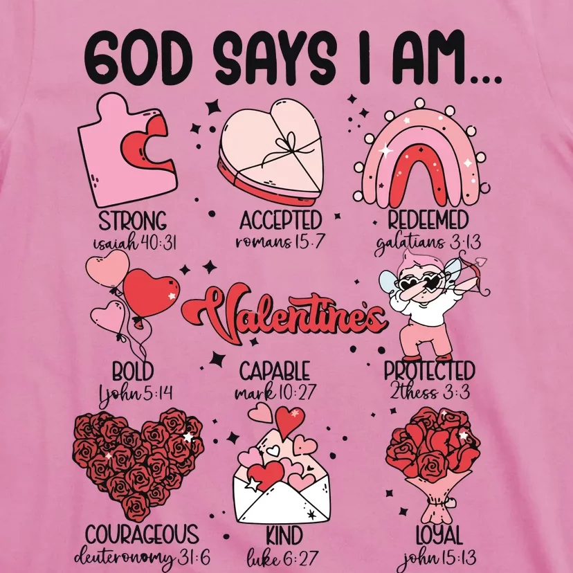 God Says I Am Valentine Funny Jesus Valentines T-Shirt