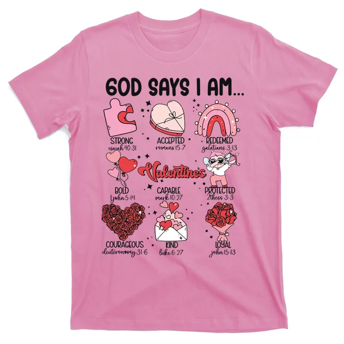 God Says I Am Valentine Funny Jesus Valentines T-Shirt