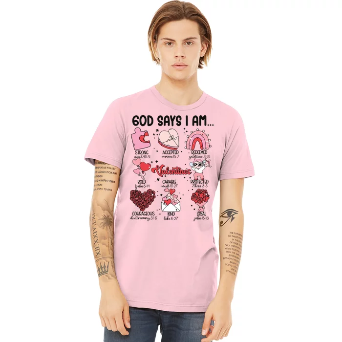 God Says I Am Valentine Funny Jesus Valentines Premium T-Shirt