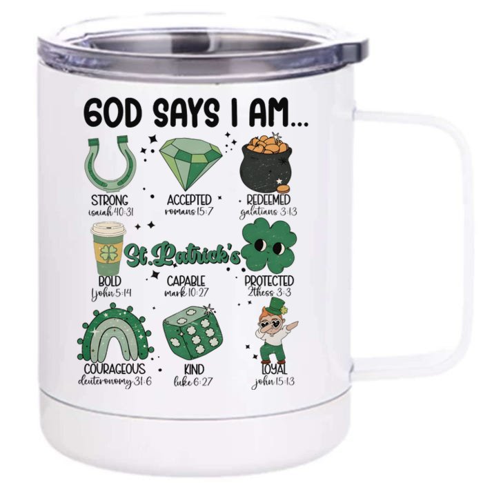 God Says I Am Retro St PatrickS Day Front & Back 12oz Stainless Steel Tumbler Cup