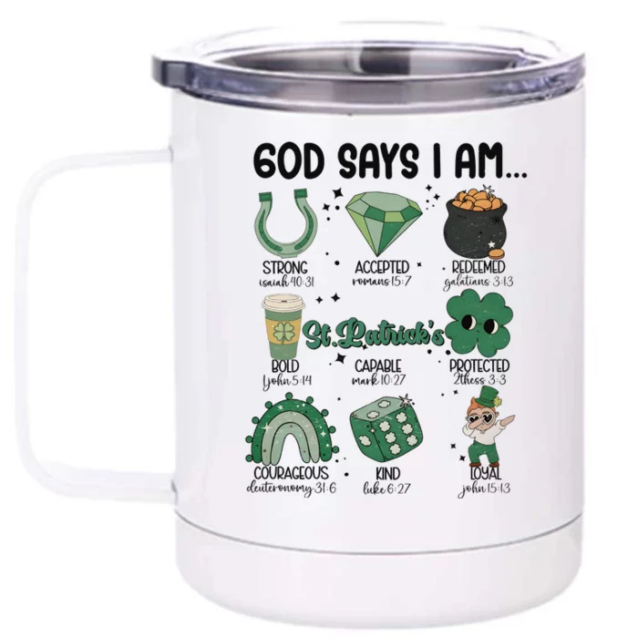 God Says I Am Retro St PatrickS Day Front & Back 12oz Stainless Steel Tumbler Cup