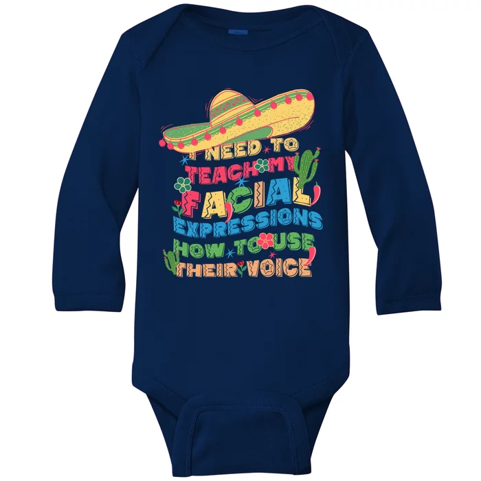 Groovy Sarcastic I Need To Teach My Facial Expressions How To Use Their Voice Baby Long Sleeve Bodysuit